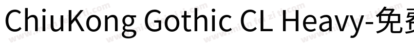 ChiuKong Gothic CL Heavy字体转换